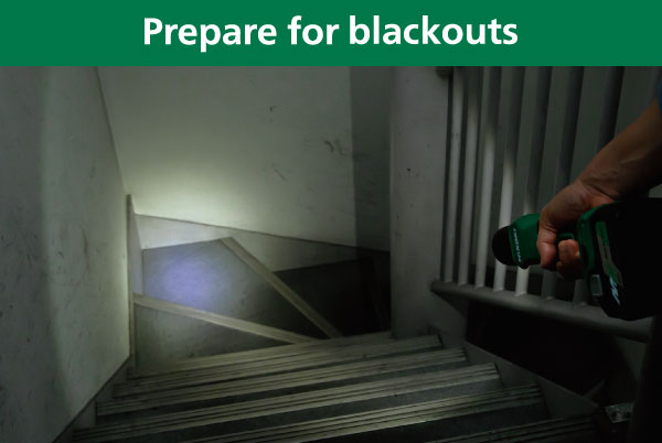 Prepare for blackouts